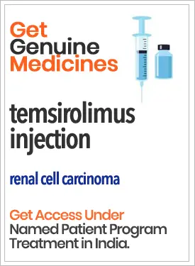 temsirolimus injection Price In India US UK AE SA BR RU CN