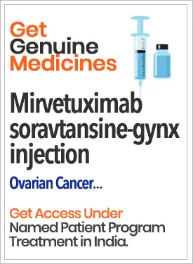 MIRVETUXIMAB SORAVTANSINE For Injection available, genuine price cost in India US UK AE SA BR RU CN
